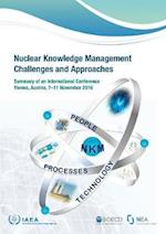 Nuclear Knowledge Management Challenges and Approaches