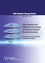 Data Analysis and Collection for Costing of Research Reactor Decommissioning: Final Report of the DACCORD Collaborative Project