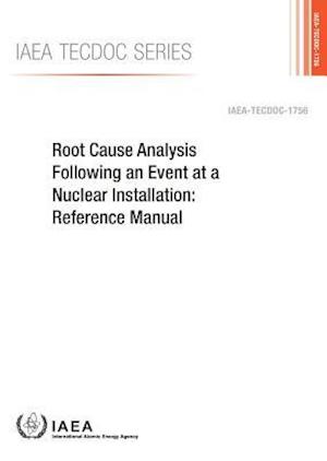 Root Cause Analysis Following an Event at a Nuclear Installation