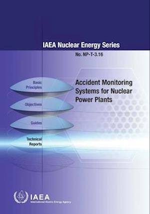 Accident Monitoring Systems for Nuclear Power Plants