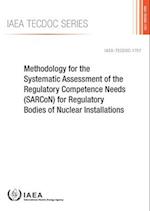 Methodology for the Systematic Assessment of the Regulatory Competence Needs (Sarcon) for Regulatory Bodies of Nuclear Installations
