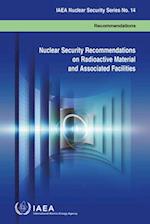 Nuclear Security Recommendations on Radioactive Material and Associated Facilities