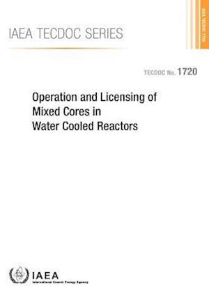 Operation and Licensing of Mixed Cores in Water Cooled Reactors