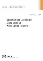 Operation and Licensing of Mixed Cores in Water Cooled Reactors