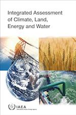Integrated Assessment of Climate, Land, Energy and Water