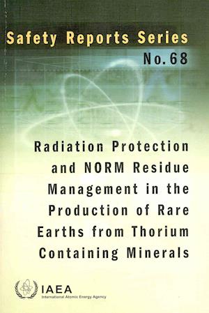 Radiation Protection and Norm Residue Management in the Production of Rare Earths from Thorium Containing Minerals