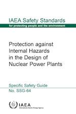 Protection against Internal Hazards in the Design of Nuclear Power Plants
