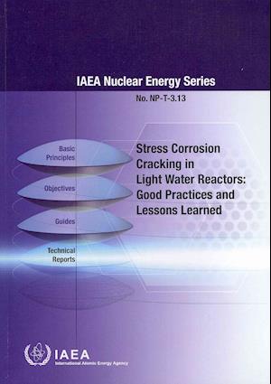 Stress Corrosion Cracking in Light Water Reactors