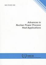 Advances in Nuclear Power Process Heat Applications