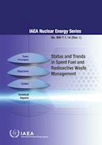 Status and Trends in Spent Fuel and Radioactive Waste Management