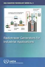 Radiotracer Generators for Industrial Applications