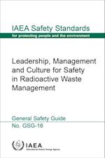 Leadership, Management and Culture for Safety in Radioactive Waste Management