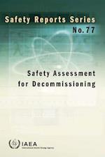 Safety Assessment for Decommissioning