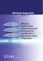 Managing Environmental Impact Assessment for Construction and Operation in New Nuclear Power Programmes