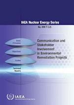 Communication and Stakeholder Involvement in Environmental Remediation Projects