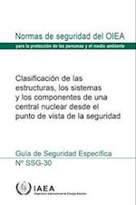 Safety Classification of Structures, Systems and Components in Nuclear Power Plants, Spanish Edition