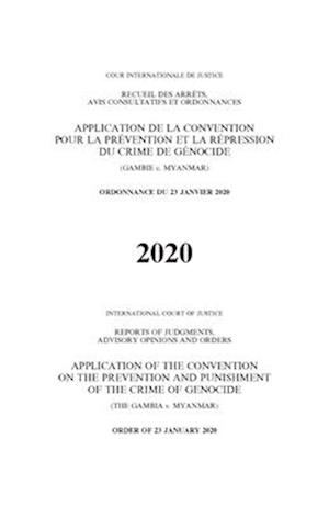 Reports of Judgments, Advisory Opinions and Orders 2020: Application of the Convention on the Prevention and Punishment of the Crime of Genocide (The Gambia v. Myanmar)