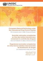 Competent National Authorities Under the International Drug Control Treaties 2017