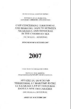 Case Concerning Territorial and Maritime Dispute in the Caribbean Sea (Nicaragua V. Honduras) Order of 8 October 2007