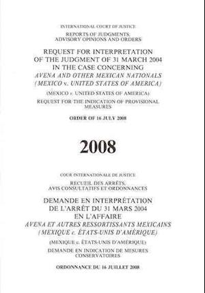 Request for Interpretation of the Judgement of 31 March 2004 in the Case Concerning Avena and Other Mexican Nationals (Mexico V. United States of Amer