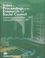 Index to Proceedings of the Economic and Social Council 2007