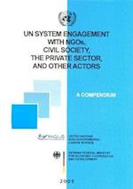 Un System Engagement with Ngos, Civil Society the Private Sector and Other Actors
