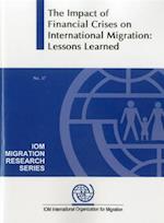 The Impact of the Global Financial Crises on International Migration