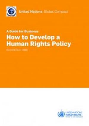 How to Develop a Human Rights Policy a Guide for Business