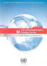 Trade and Development Aspects of Insurance Services and Regulatory Frameworks