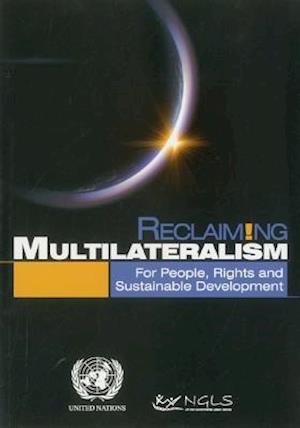 Reclaiming Multilateralism