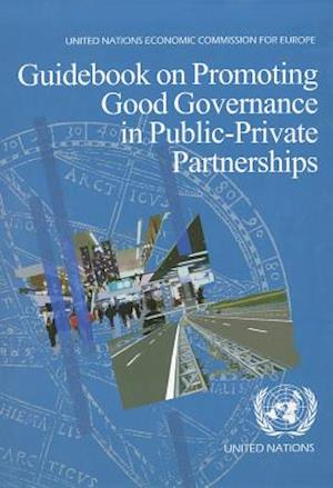 Guidebook on Promoting Good Governance in Public Private Partnerships