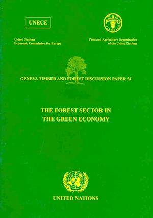 The Forest Sector in the Green Economy