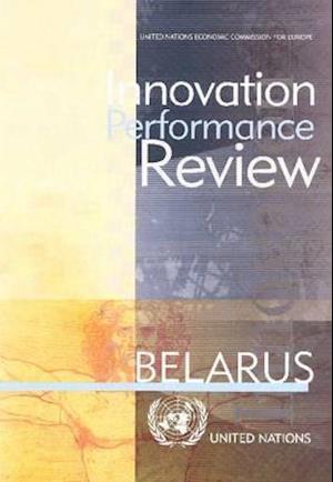 Innovation Performance Review of Belarus