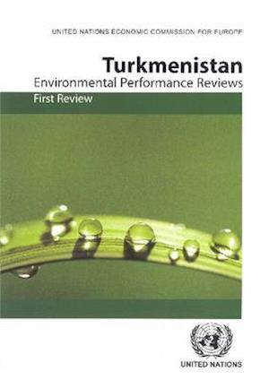 Environmental Performance Review of Turkmenistan