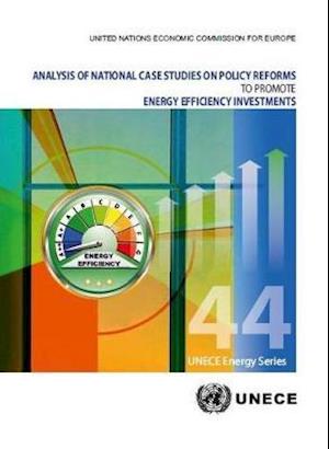 Analysis of National Case Studies on Policy Reforms to Promote Energy Efficiency Investments