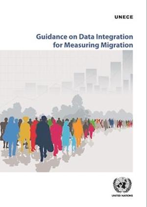 Guidance on Data Integration for Measuring Migration