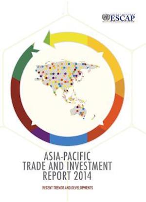 Asia-Pacific trade and investment report 2014