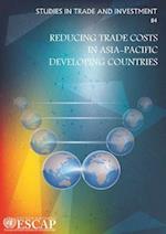 Reducing Trade Costs in Asia-Pacific Developing Countries