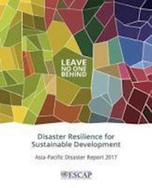 The Asia-Pacific Disaster Report 2017