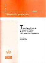 Theory and Practice of Industrial Policy