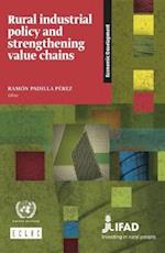 Rural Industrial Policy and Strengthening Value Chains