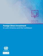 Foreign Direct Investment in Latin America and the Caribbean 2021