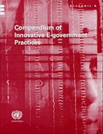 Compendium of Innovative E-Government Practices