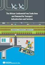 The African Continental Free Trade Area and Demand for Transport Infrastructure and Services