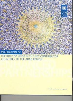 Evaluation of the Role of Undp in the Net Contributor Countries of the Arab Region