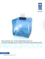 Evaluation of Undp Contribution to Strengthening Electoral Systems and Processes