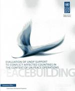 Evaluation of Undp Support to Conflict-Affected Countries in the Context of Un Peace Operations