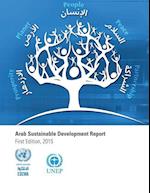 Arab Sustainable Development Report First Edition, 2015