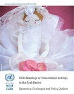 Child Marriage in Humanitarian Settings in the Arab Region