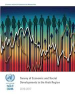 Survey of Economic and Social Developments in the Arab Region 2016-2017